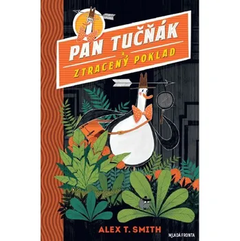 Pan Tučňák a ztracený poklad - Alex T. Smith (2019, brožovaná)