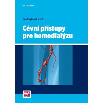 Cévní přístupy pro hemodialýzu - Eva…