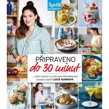 Připraveno do 30 minut - Lucie Kubrová