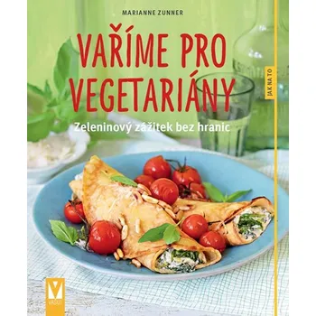 Vaříme pro vegetariány: Zeleninový…