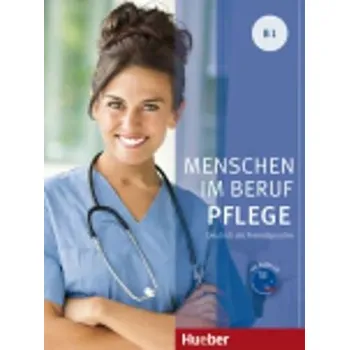 Německý jazyk Menschen Im Beruf Pflege B1: Kursbuch - Corinna Gerhard + [CD]