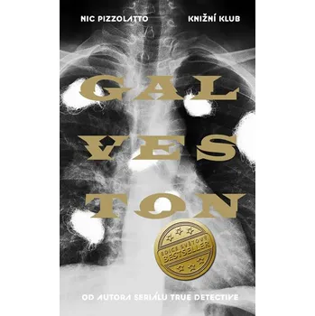 Galveston - Nic Pizzolatto