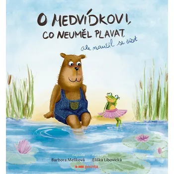 O medvídkovi, co neuměl plavat, ale naučil se číst - Barbora Melíková (2022, pevná)