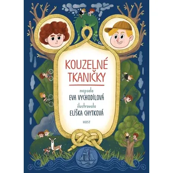Kouzelné tkaničky - Eva Vychodilová (2022, pevná)