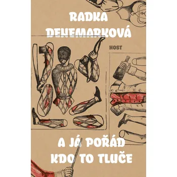 Kniha A já pořád kdo to tluče - Radka Denemarková (2022) [E-kniha]
