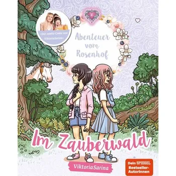 Abenteuer vom Rosenhof. Im Zauberwald - ViktoriaSarina