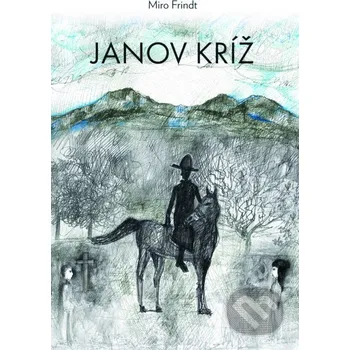 Kniha Janov kríž - Miro Frindt Fortuna Libri