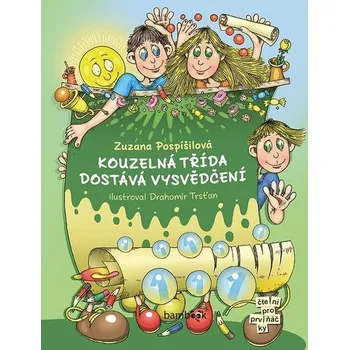 První čtění Kouzelná třída dostává vysvědčení - Zuzana Pospíšilová (2025, pevná)