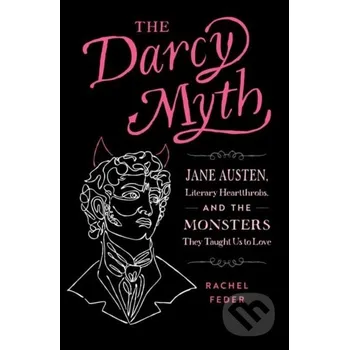 Cizojazyčná kniha The Darcy Myth - Rachel Feder Quirk Books