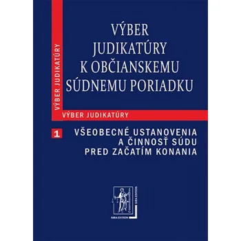 Výber judikatúry k Občianskemu súdnemu poriadku 978-80-8078-534-5
