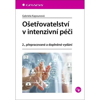 Ošetřovatelství v intenzivní péči -…