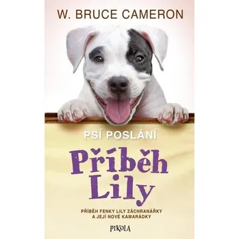 Psí poslání: Příběh Ellie - Bruce W. Cameron  (2024, pevná)