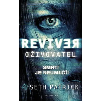 Oživovatel - Seth Patrick