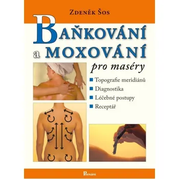 Baňkování a moxování pro maséry - Zdeněk Šos