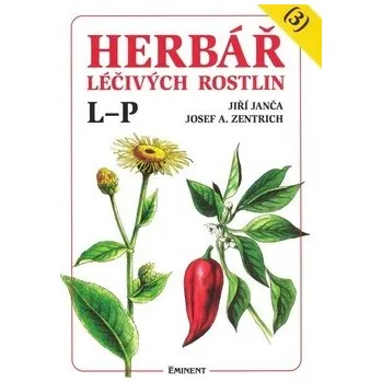 Herbář léčivých rostlin 3: L - P – Jiří Janča, Josef A. Zentrich 