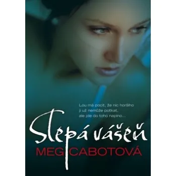 Slepá vášeň - Meg Cabotová
