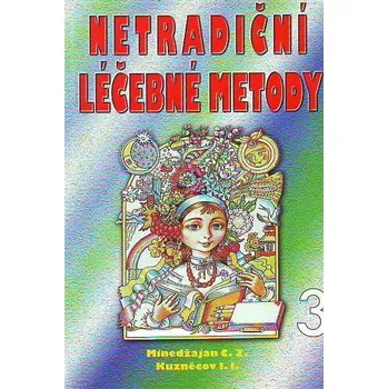Netradiční léčebné metody 3 - C.Z.…